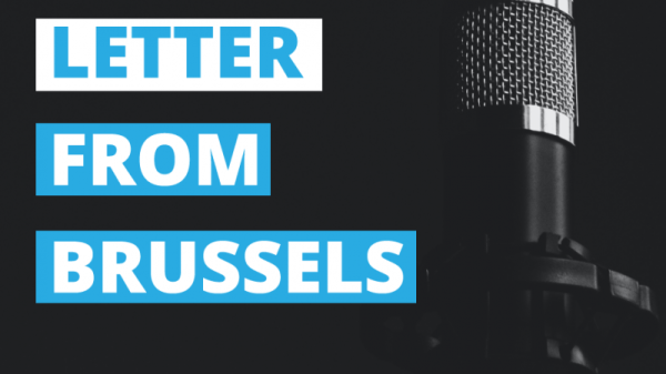 Subscribe today to the 15-minute Letter from Brussels podcast [Promoted content] | INFBusiness.com