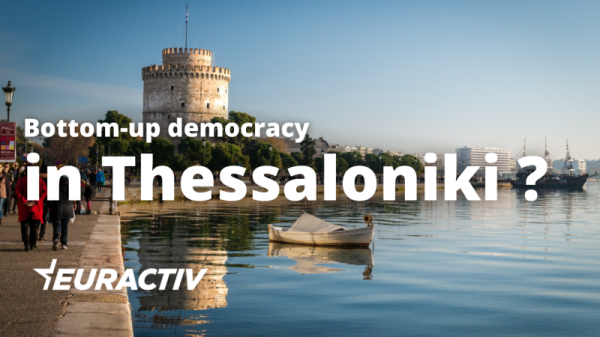 Thessaloniki: A place for bottom-up democracy? | INFBusiness.com