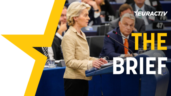 The Brief – Von der Leyen’s best speech? | INFBusiness.com